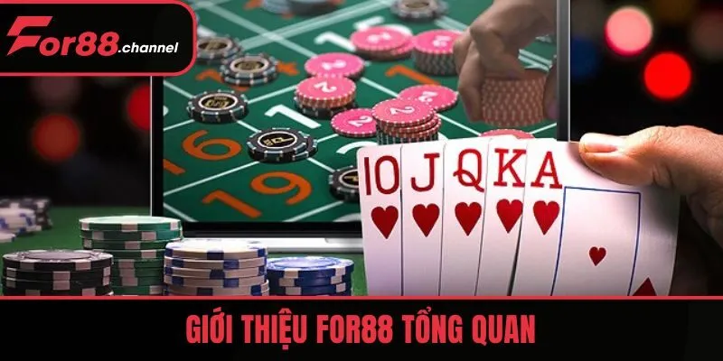 Giới thiệu FOR88 tổng quan