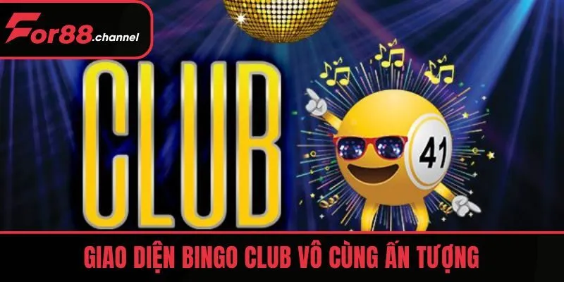 Giao diện Bingo Club vô cùng ấn tượng